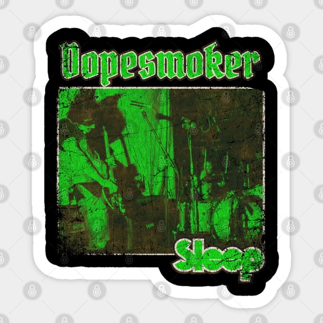 Dopesmoker Vintage 1990 // Sleep Dopesmoker Original Fan Design Artwork Sticker by A Design for Life